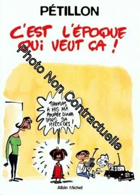 Image de C'est L'époque Qui Veut Ça