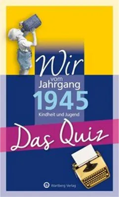 Produktbild von Wir vom Jahrgang 1945 - Das Quiz