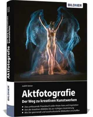 Obrázek produktu pro Aktfotografie: Der Weg zu kreativen Kunstwerken