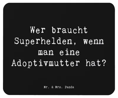 Produktbild von Mr. & Mrs. Panda Mouse Pad Spruch Adoptivmutter Heldin - Schwarz - Geschenk, Alltagshelden, Mousepad, Mutterschaft, Familie, herzerwärmende Sprüche, Jubiläen, Liebe