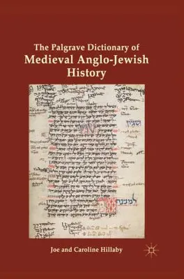 Zdjęcie produktu dla The Palgrave Dictionary of Medieval Anglo-Jewish History