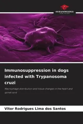 Produktbild von Immunosuppression in dogs infected with Trypanosoma cruzi