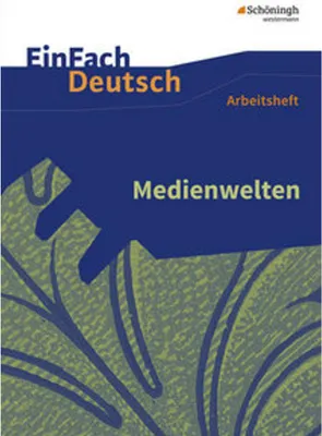 Image de Medienwelten. EinFach Deutsch - Unterrichtsmodelle und Arbeitshefte