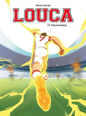 Obrázok produktu pre Louca T.12 – Fenomenálny – Bruno Dequier, Bruno Dequier