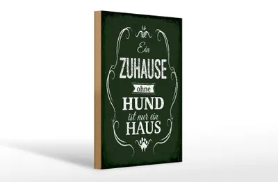 Produktbild von Holzschild Spruch Hund Zuhause ist nur ein Haus 20x30cm