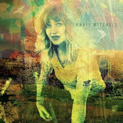 Obrázok produktu pre Anaïs Mitchell: Anaïs Mitchell - Anaïs Mitchell - (CD / A)