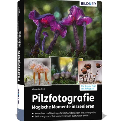 Produktbild von Pilzfotografie - Magische Momente inszenieren
