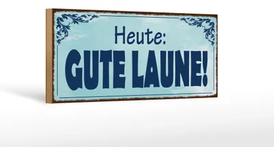 Produktbild von Holzschild Hinweis 27x10cm Heute Gute Laune