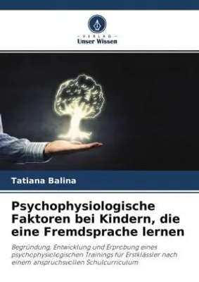 Produktbild von Psychophysiologische Faktoren bei Kindern, die eine Fremdsprache lernen