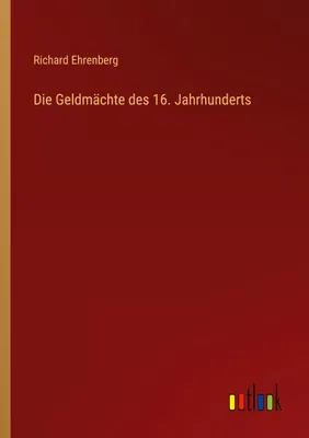 Produktbild von Die Geldmächte des 16. Jahrhunderts