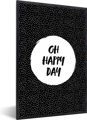 Produktbild von MuchoWow® Gerahmtes Poster Zitate - Text - Oh happy day - Glück 60x90 cm - Poster mit Schwarzem Bilderrahmen Wandposter Rahmen Foto Bilder - Kunst