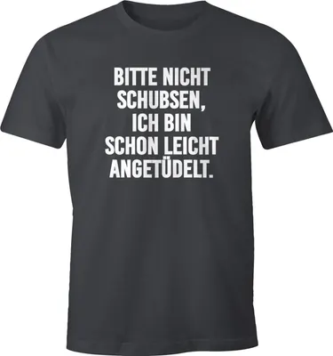Produktbild von Herren T-Shirt Bitte nicht schupsen ich bin schon leicht angetüdelt Party-Shirt Fun-Shirt Spruch-Shirt Moonworks® dunkelgrau S