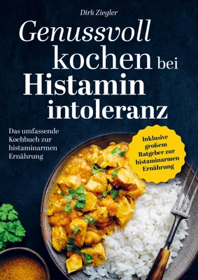 Produktbild von Genussvoll kochen bei Histaminintoleranz