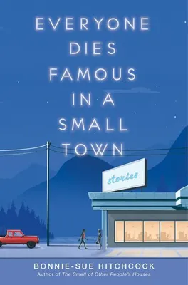 Image de Tout le monde meurt célèbre dans une petite ville