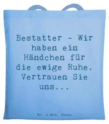 Produktbild von Mr. & Mrs. Panda Stoffbeutel Spruch Bestatter Fürsorge - Sky Blue - Geschenk, Berufsalltag, Erinnerungen, Berufsleben, Beruf, Shopping Tasche, Einkaufstasche, Schultasche