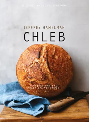 Produktbild von Chleb - Jeffrey Hamelman - najlepsza książka kucharska o pieczeniu chleba
