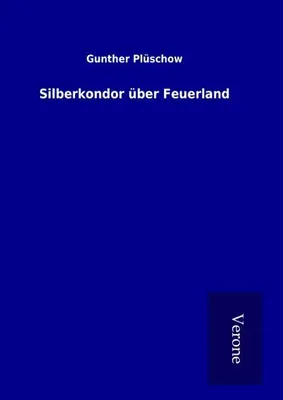 Immagine prodotto di Silberkondor über Feuerland