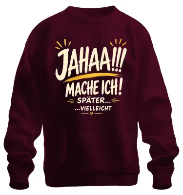 Immagine prodotto di Jahaa Mache Ich Später Magari Dichaserò, felpa con scritta sarcastica, colore bordeaux, taglia XXL