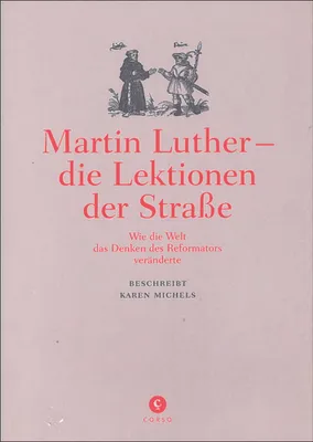 Immagine prodotto di Michels, K: Martin Luther - die Lektionen der Straße
