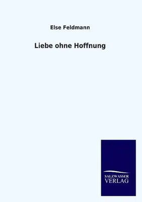 Produktbild von Liebe ohne Hoffnung