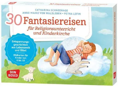 Produktbild von 30 Fantasiereisen für Religionsunterricht und Kinderkirche