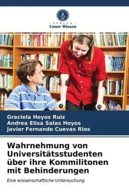 Produktbild von Wahrnehmung von Universitätsstudenten über ihre Kommilitonen mit Behinderungen