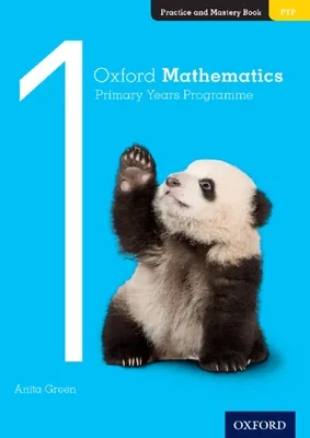 Produktbild von Oxford Mathematics Primary Years Programme Practice and Mastery Book 1