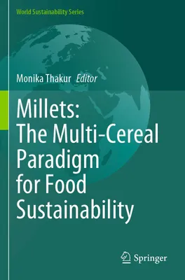 Produktbild von Millets: The Multi-Cereal Paradigm for Food Sustainability