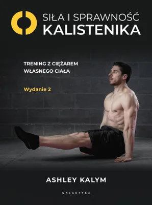 Obrázok produktu pre Siła i sprawność - kalistenika. Trening z ciężarem własnego ciała