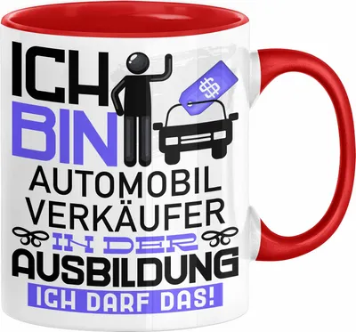 Produktbild von Automobilverkäufer Ausbildung Tasse Geschenk Ich Bin Automobilverkäufer In Der Ausbildung Ich Darf Das Geschenkidee Spruch (Rot)