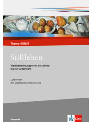 Produktbild von Stillleben. Werkbetrachtungen von der Antike bis zur Gegenwart