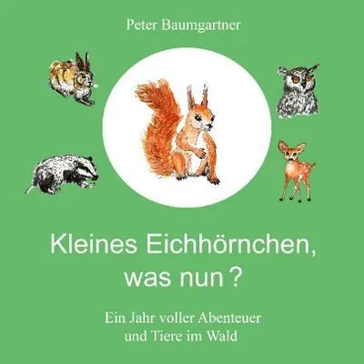 Produktbild von Kleines Eichhörnchen, was nun?
