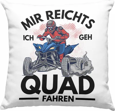 Produktbild von Trendation - Mir Reichts Ich Geh Quad Fahren Deko-Kissen mit Füllung 40x40 Quadfahrer 4x4 Quad Bike Spruch Geschenk (Grau)