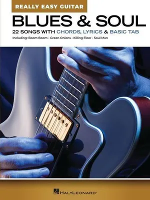 Produktbild von Blues & Soul - Really Easy Guitar: 22 Songs with Chords, Lyrics, & Basic Tab