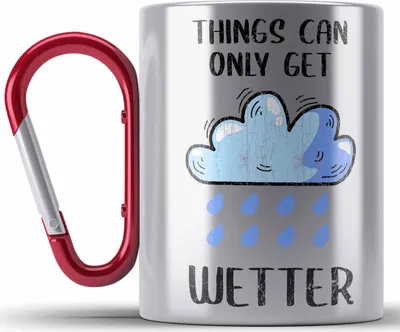Produktbild von Trendation - Lustige Edelstahl Tasse Karabiner Wortspiel Geschenk Things Can Only Get Wetter Witziger Spruch Geschenk Freundin Büro Arbeit (Rot)
