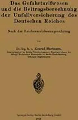 Obrázok produktu pre Das Gefahrtarifwesen und die Beitragsberechnung der Unfallversicherung des Deutschen Reiches