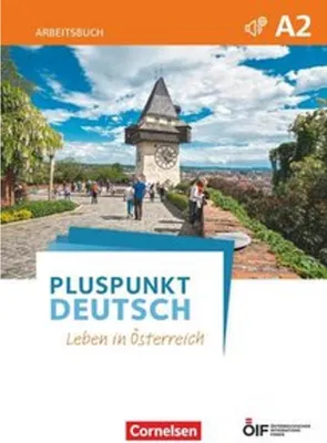 Produktbild von Pluspunkt Deutsch - Leben in Österreich A2 - Arbeitsbuch mit Lösungsbeileger und Audio-Download