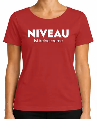 Produktbild von Niveau ist keine Creme Spruch Humor Sarkasmus Wortspiel Lustig Damen T-Shirt, Rot, S