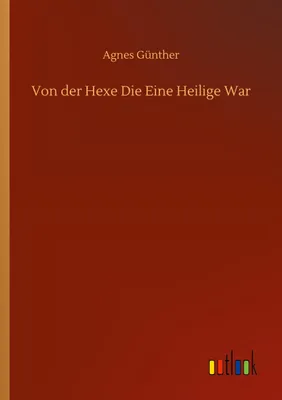 Produktbild von Von der Hexe Die Eine Heilige War