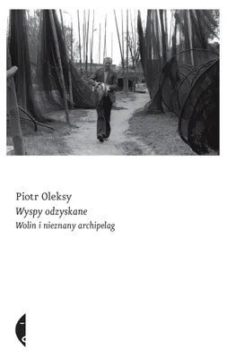 Obrázek produktu pro Wyspy odzyskane. Wolin i nieznany archipelag