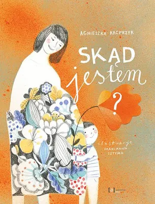 Obrázok produktu pre Książka Skąd jestem? - dla dzieci