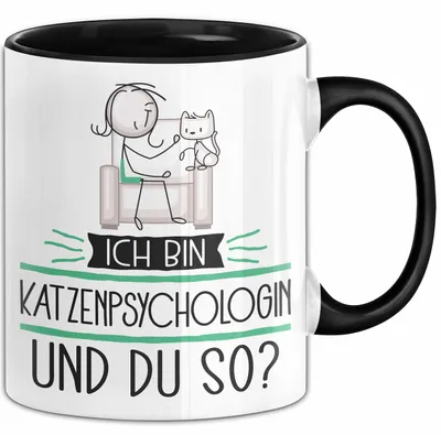 Produktbild von Katzenpsychologin Tasse Geschenk Ich Bin Katzenpsychologin Und Du So Geschenkidee Lustiger Spruch Becher (Schwarz)
