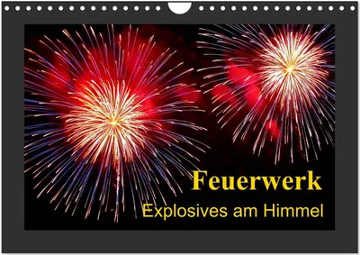 Produktbild von Feuerwerk - Explosives am Himmel (Wandkalender 2025 DIN A4 quer), CALVENDO Monatskalender