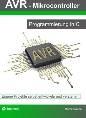 Produktbild von AVR Mikrocontroller - Programmierung in C