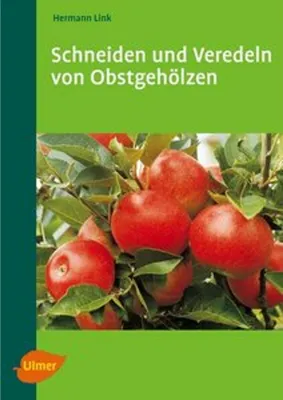 Image de Schneiden und Veredeln von Obstgehölzen