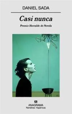 Imagen del producto de Casi nunca: Premio Herralde de novela