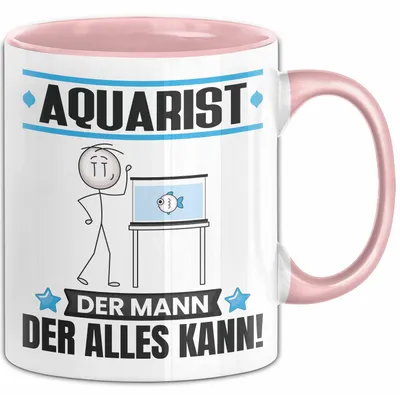 Produktbild von Aquarist Tasse Geschenk für Aquarist Der Mann Der Alles Kann Geschenkidee zum Geburtstag (Rosa)