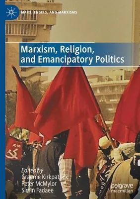 Immagine prodotto di Marxism, Religion, and Emancipatory Politics