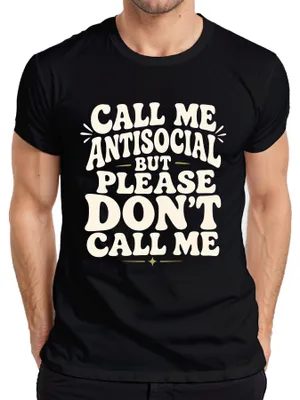 Zdjęcie produktu dla Koszulka męska "Call Me Antisocial But Please Don't Call Me Statement Sarkasmus", czarna, rozmiar M