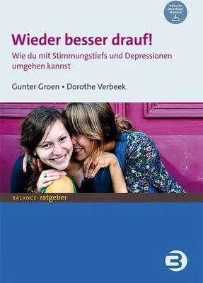 Obrázok produktu pre Wieder besser drauf! Ratgeber für Jugendliche und Eltern bei Depressionen und schlechter Laune
